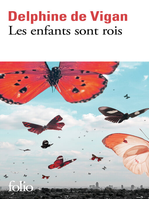 Title details for Les enfants sont rois by Delphine de Vigan - Available